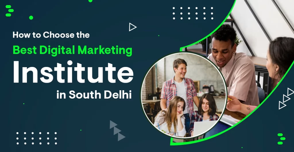 Digital Marketing Institute In South Delhi